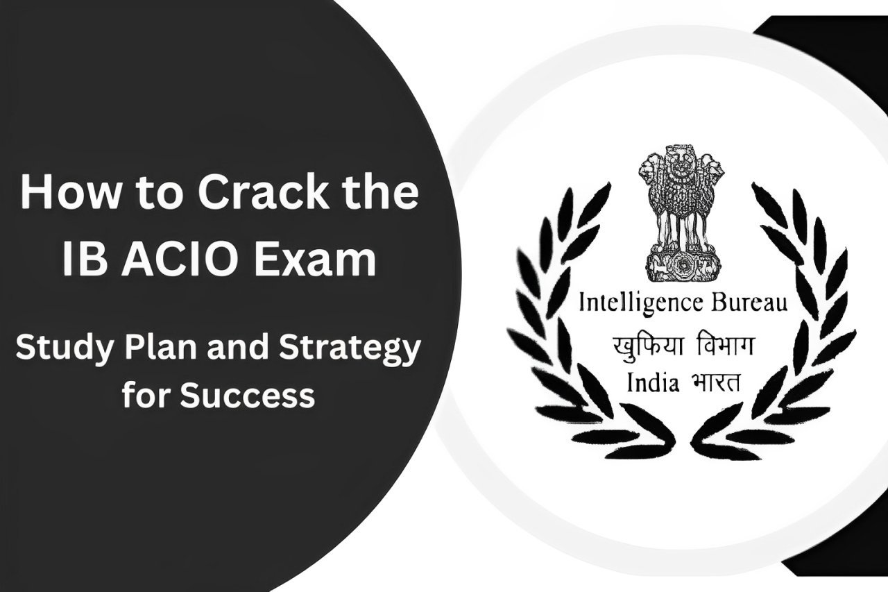 How to Crack the IB ACIO Exam Study Plan and Strategy for Success