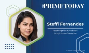 Read more about the article Steffi Fernandes: Redefining the Future of Work through Human Connection