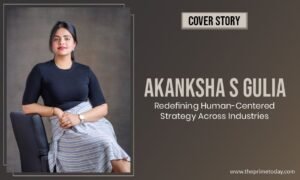 Read more about the article Akanksha S Gulia: Redefining Human-Centered Strategy Across Industries
