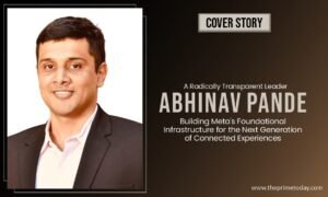 Read more about the article A Radically Transparent Leader – Abhinav Pande: Building Meta’s Foundational Infrastructure for the Next Generation of Connected Experiences