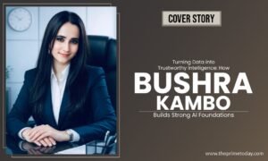 Read more about the article Turning Data Into Trustworthy Intelligence: How Bushra Kambo Builds Strong AI Foundations 
