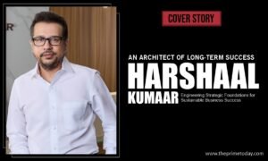 An Architect of Long-Term Success – Harshaal Kumaar