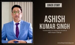 Ashish Kumar Singh: Transforming Technology into Growth at Adani Airport Holdings